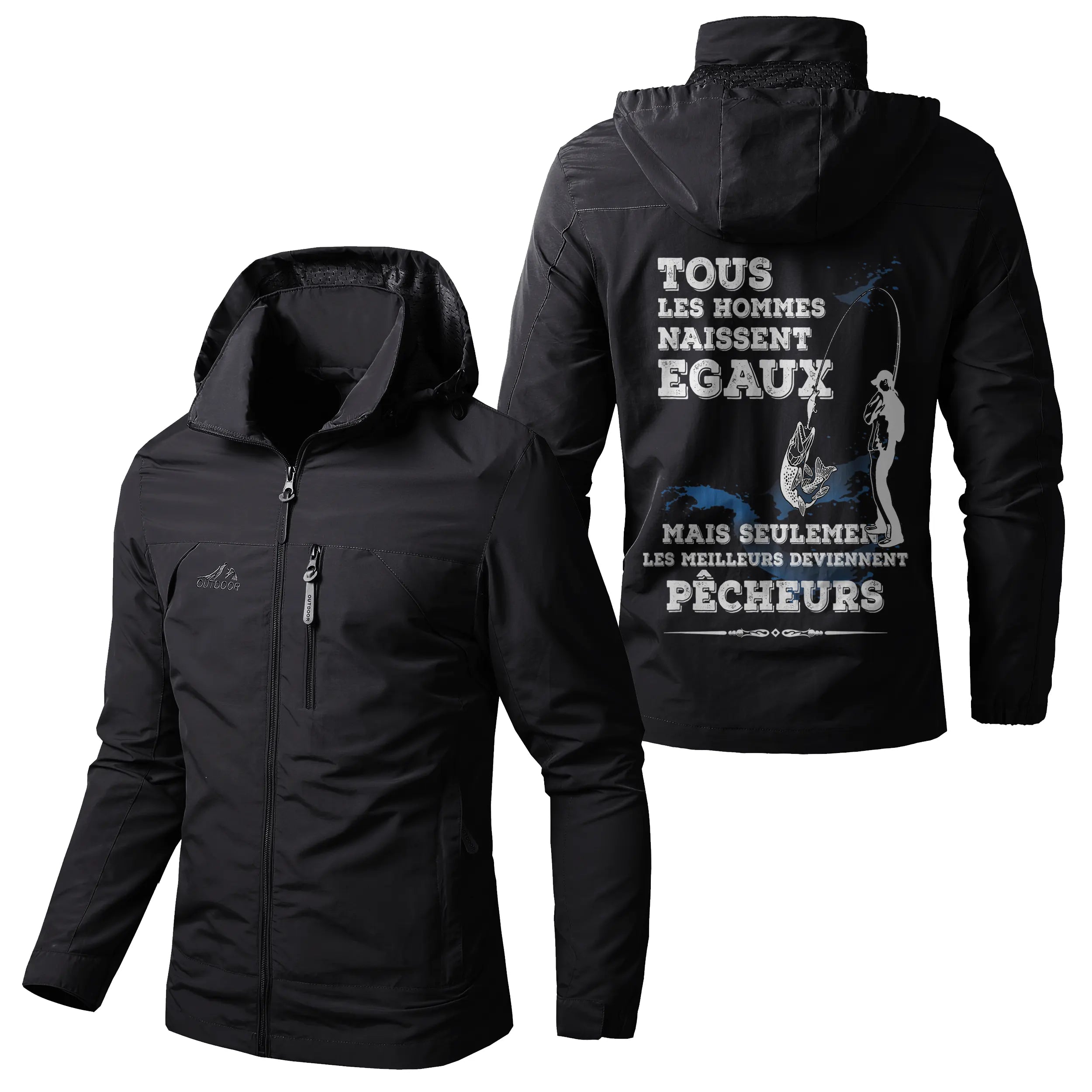 Chiptshirts Veste Imperméable et Coupe-Vent - Tous Les Hommes Naissent Egaux, Seulement Les Leilleurs Deviennet Pêcheurs - CT050