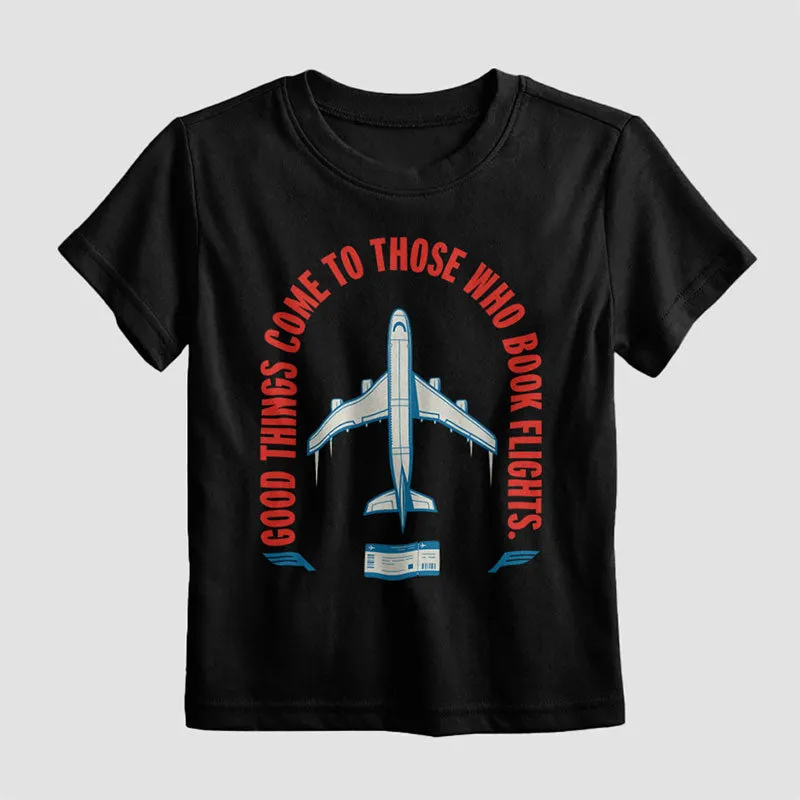 Good Things To Those Book Flight - Kids T-Shirt