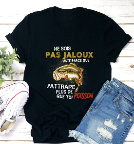 Pêche Du Bar, Cadeau Humour Pêcheur, Ne Sois Pas Jaloux Just Parce Que J'attrape Plus De Poisson Que Toi - VEPENP004