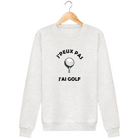 Sweat Col Rond J'PEUX PAS J'AI GOLF