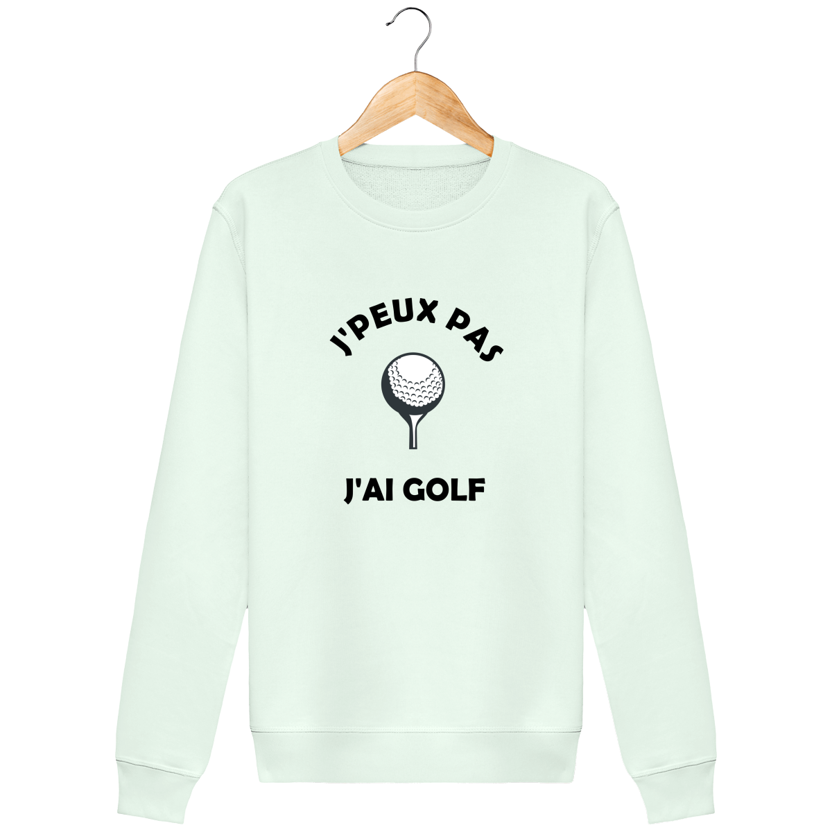 Sweat Col Rond J'PEUX PAS J'AI GOLF