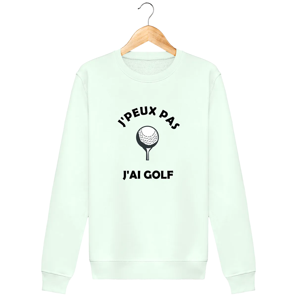 Sweat Col Rond J'PEUX PAS J'AI GOLF